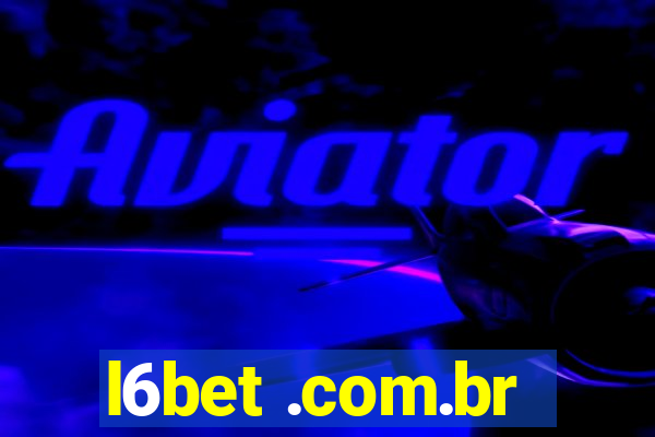 l6bet .com.br